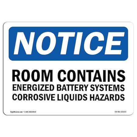 Signmission OSHA Sign, 12" H, 18" W, Aluminum, NOTICE Room Contains Energized Battery Systems Sign, Landscape OS-NS-A-1218-L-16500